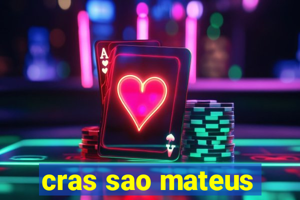 cras sao mateus